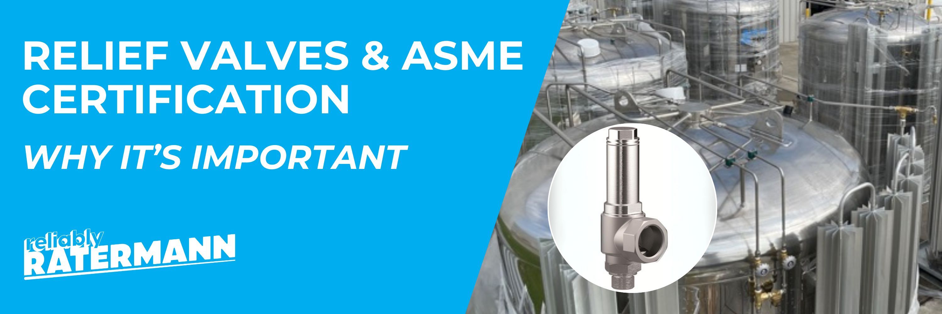 Relief Valves & ASME Certification: Why It's Important
