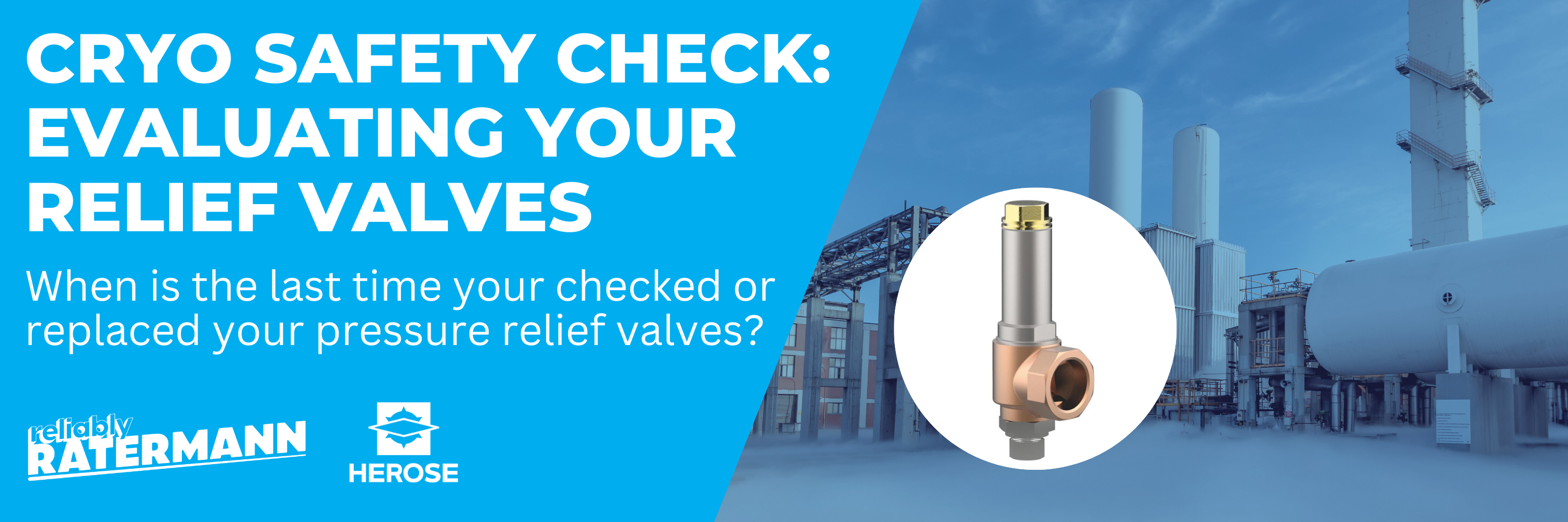 Cryo Safety Check: Evaluating Your Relief Valves