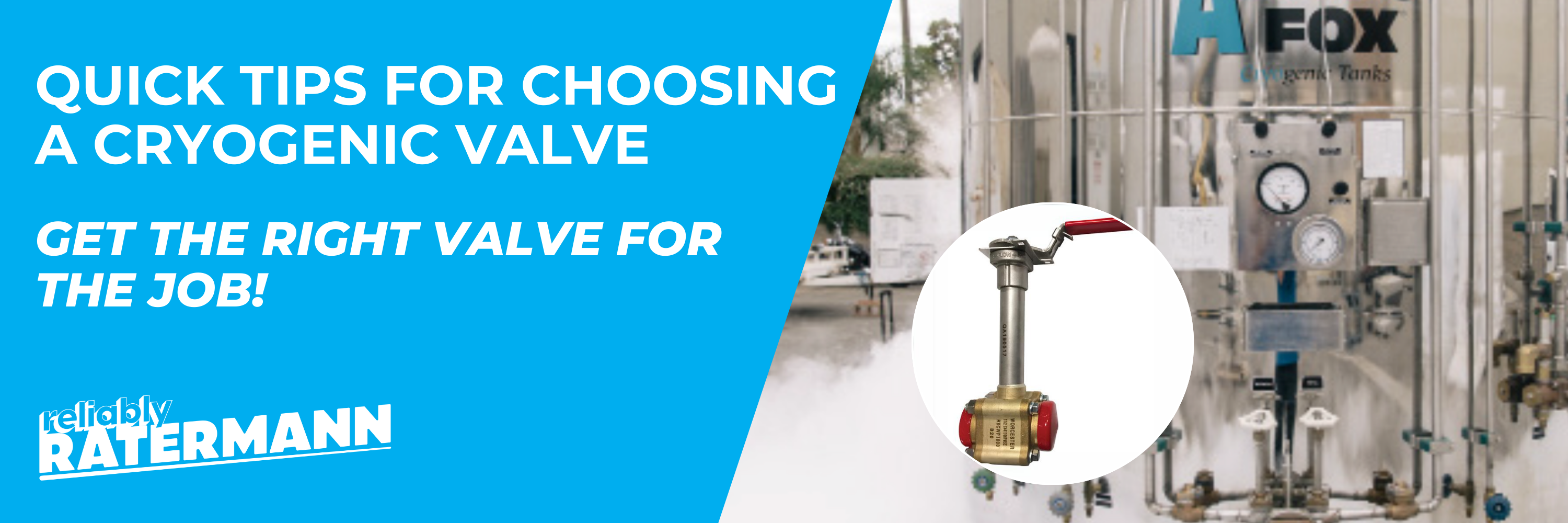 Quick Tips for Choosing Cryogenic Valves